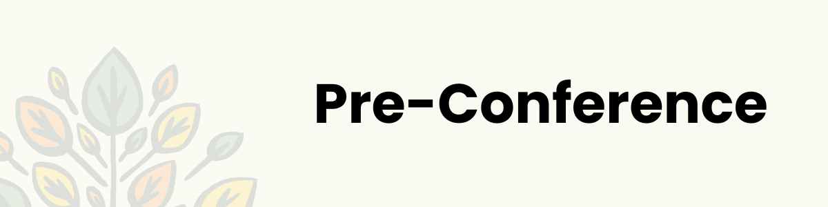 Pre-conference in black test on light colored background with conference watermark